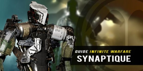Guide armure Infinite Warfare, Synaptique