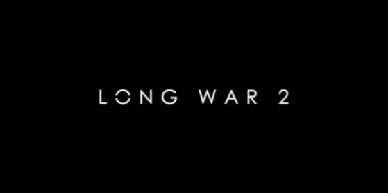 Long War 2 débarque sur XCOM 2