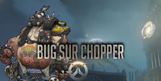 Overwatch, Bug Chopper