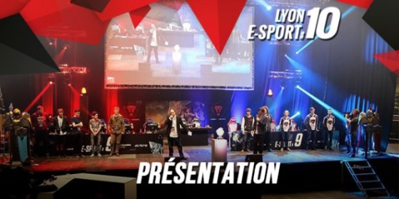 Preview de la Lyon e-Sports #10