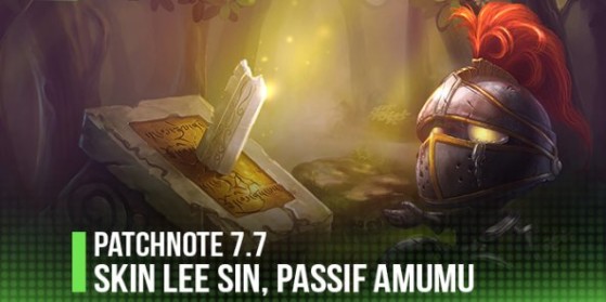 Patchnote 7.7 : Lee Sin Poing Divin