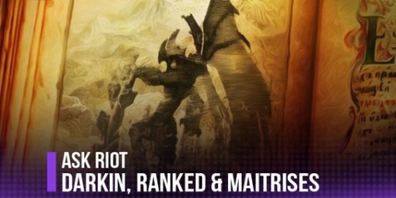 Ask Riot : Darkin, nouveau champion