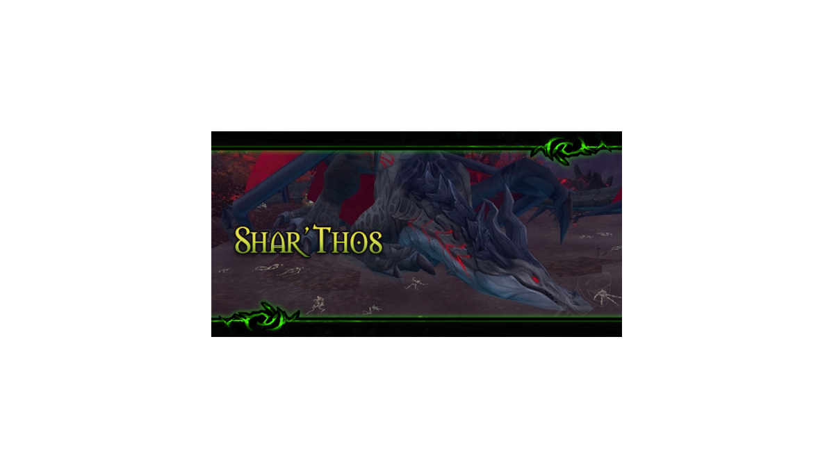 Shar'Thos, World Boss Legion - Millenium