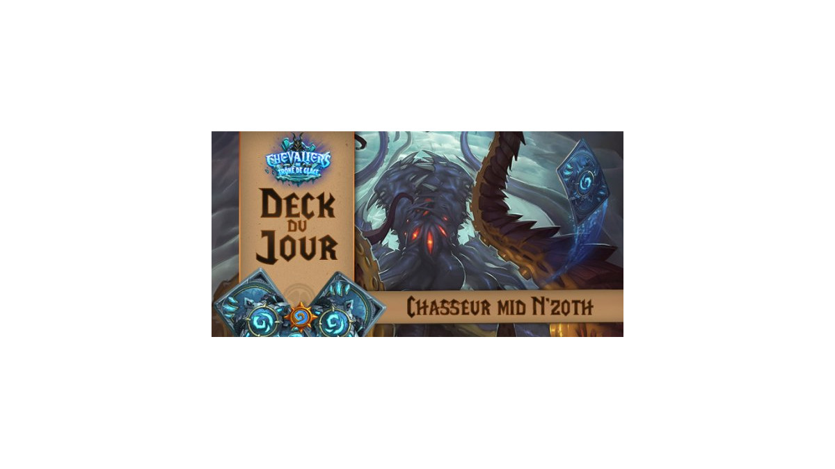 Hearthstone deck Chasseur mid N Zoth Millenium