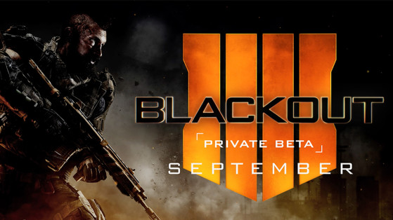 Call of Duty Black Ops 4 : beta Blackout, Battle Royale PS4, Xbox One, PC