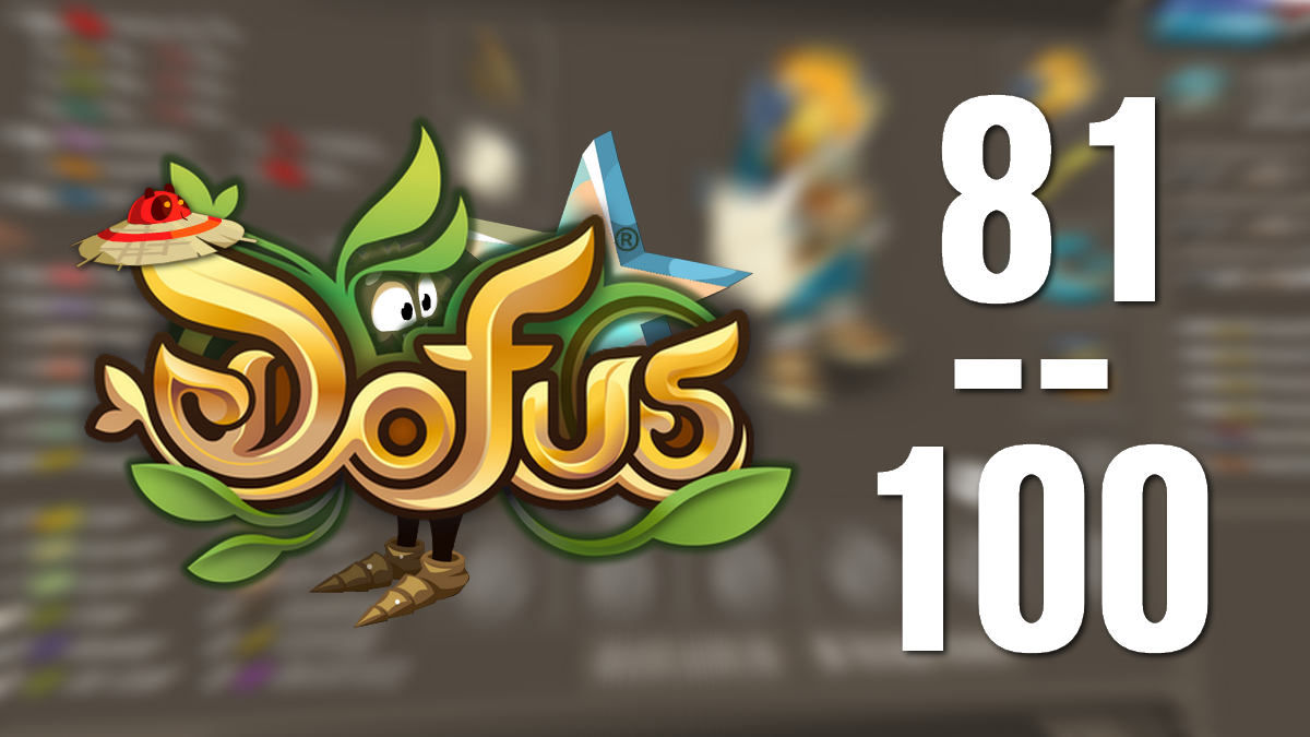 Dofus：裝備指南，81-100 級的最佳裝備