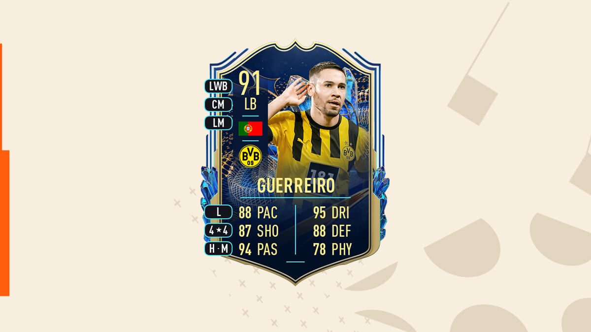 FIFA 23 / FUT 23 DCE 解答：Raphaël Guerreiro TOTS、價格、球員、完整指南