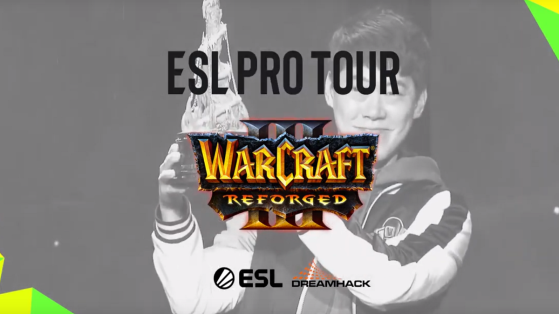 ESL Pro Tour Warcraft 3 Reforged, un nouveau circuit compétitif pour 2020
