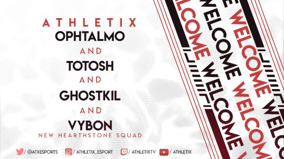 Hearthstone esports : totosh, Ophtalmo, Ghostkil et Vybon entrent chez Athetix eSport