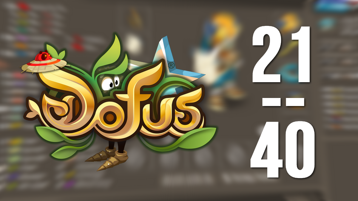 Dofus：裝備指南，21-40 級的最佳裝備