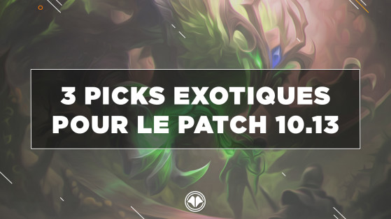 LoL - Saison 10 : 3 champions exotiques pour le patch 10.13