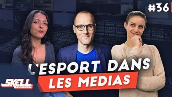 Replay Skell by M #36: L'Esport dans les médias