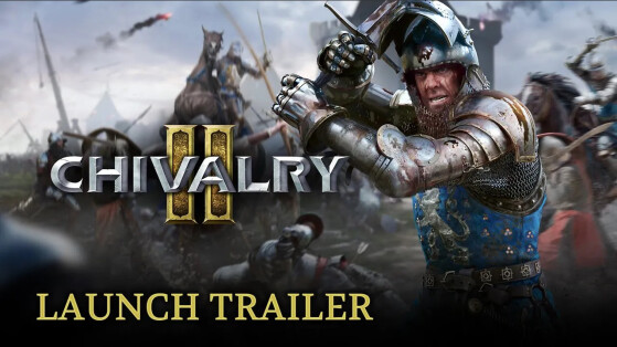 Chivalry 2 est disponible, découvrez le trailer de lancement