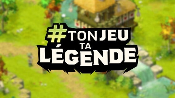 Ta légende Dofus Unity : Comment créer une vidéo récap 'ton jeu ta légende' ?