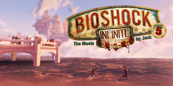 Bioshock Infinite by Jack - Épisode 6