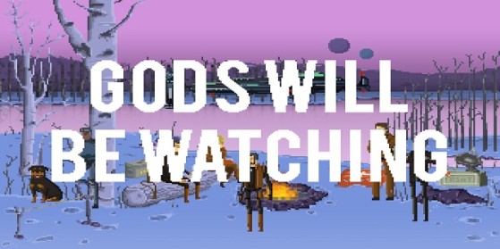 Gods Will Be Watching : Date de sortie
