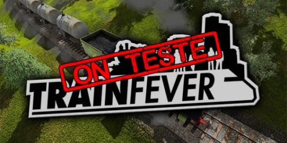 On teste indie #1 : Train Fever