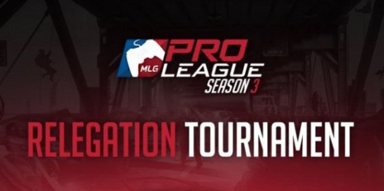 MLG Pro League S3 Relégation