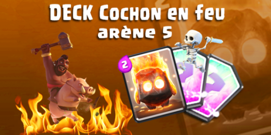 Deck arène 5 : Cochon/esprits de feu