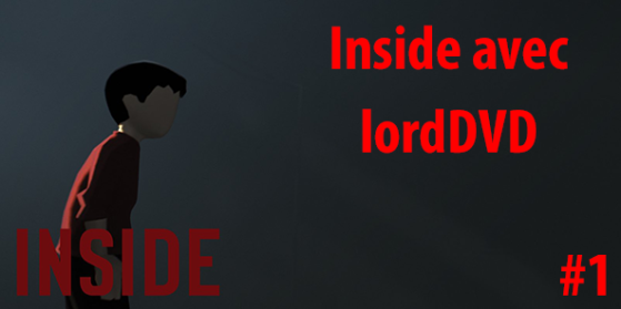 Inside avec lordDVD Part 1
