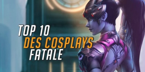 Top 10 des cosplays Fatale