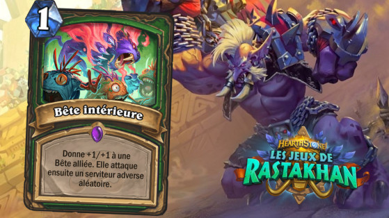 Hearthstone Jeux de Rastakhan : Bête intérieure (The Beast Within)