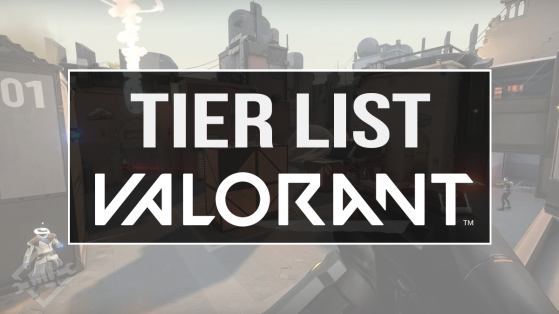 Valorant : Tier lists