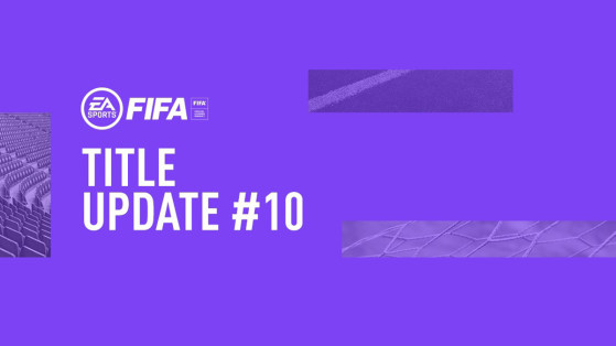 FIFA 21 - mise à jour #10, patch note