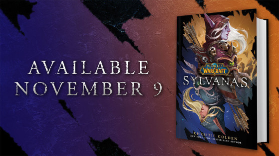 WoW : Le roman 'Warcraft : Sylvanas' est disponible en précommande