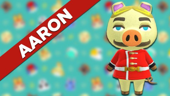 Aaron Animal Crossing New Horizons : tout savoir sur cet habitant