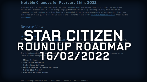 Star Citizen : Roadmap Roundup 16/02/2022 - Millenium