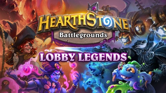 Hearthstone Battleground : classement, date et infos du Lobby Legends de mars 2022
