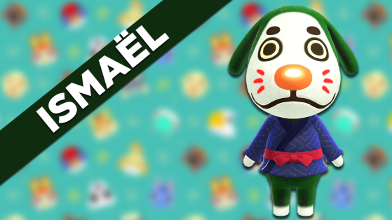 Ismael Animal Crossing New Horizons : tout savoir sur cet habitant