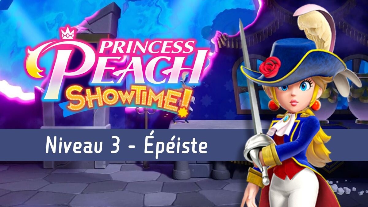 Épéiste Niveau 3 Princess Peach Showtime : Ruban, fragments d'étincelle