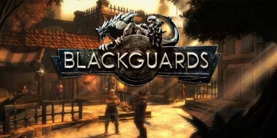 Blackguards : Preview
