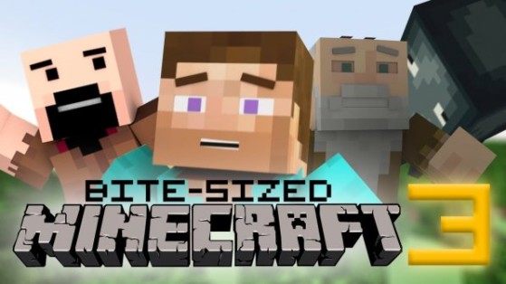 Vidéo du jour : Minecraft Bite-Sized 3