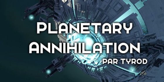 Planetary Annihilation : Let's Play 2