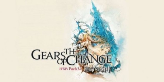 FF14 Patch 3.2 : Gears of change