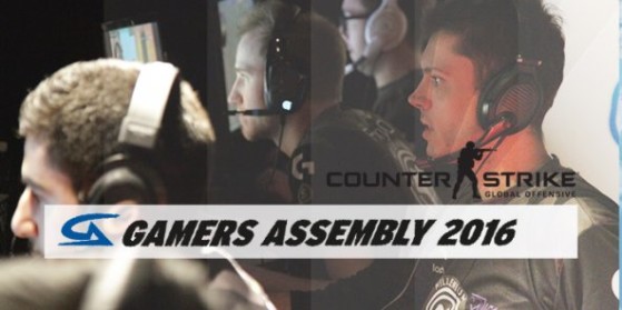 Gamers Assembly 2016 : CS:GO