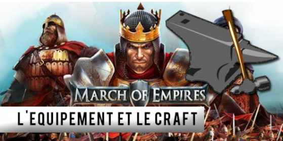 March of empire, équipement des héros