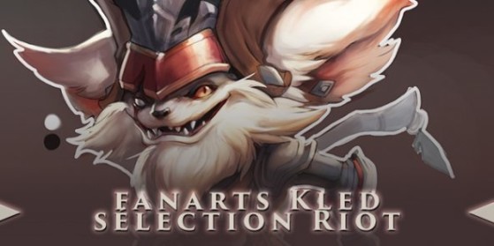 Kled : sélection de fanarts par Riot