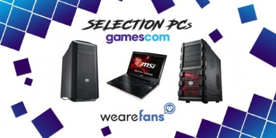 Des PC pour la Gamescom !