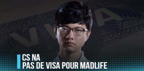 CS NA : Pas encore de visa pour Madlife