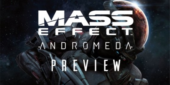 Preview - Mass Effect : Andromeda