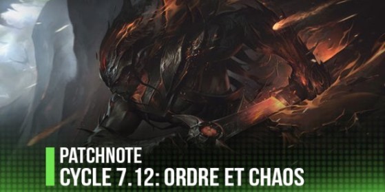 Patchnote 7.12: skins Ordre et Chaos