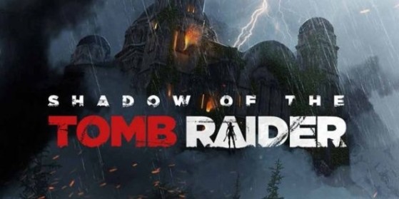 Shadow of the Tomb Raider : rumeur