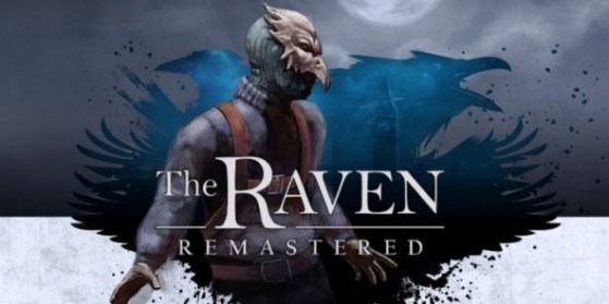 The Raven Remastered annoncé et daté