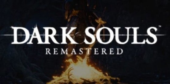 Dark Souls Remastered annoncé
