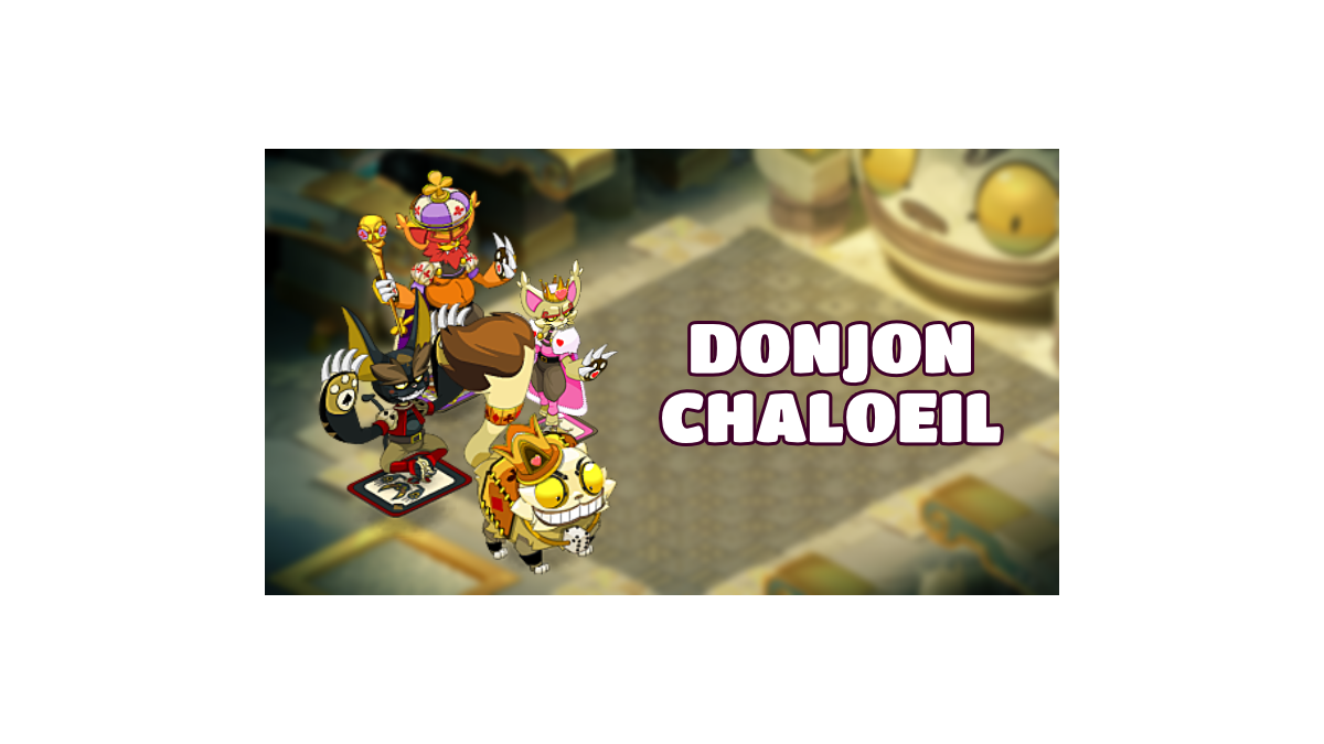 Dofus：Chaloeil 挑戰指南