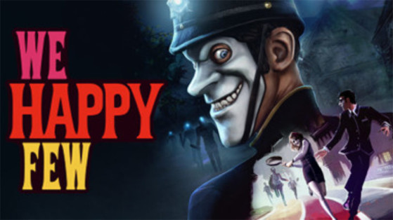 We Happy Few : Test (Xbox One, PS4, PC)